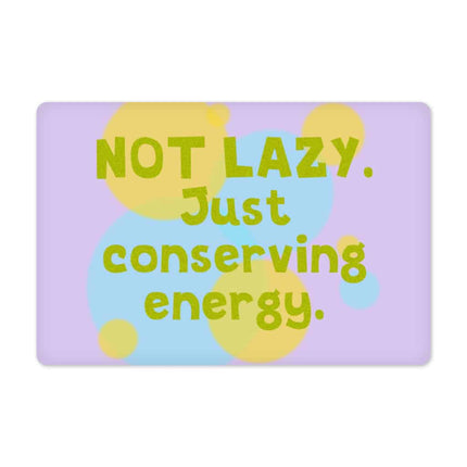 I Am Not Lazy Pet Food Mat - Quote Anti-Slip Pet Bowl Mat - Themed Pet Feeding Mat - wnkrs