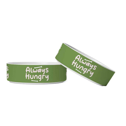 Always Hungry Pet Bowl - Funny Dog Bowl - Best Design Pet Food Bowl - wnkrs