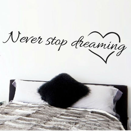 Never Stop Dreaming Motivational Wall Sticker - wnkrs