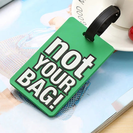 Cute "Not Your Bag" Silicone Luggage Tags