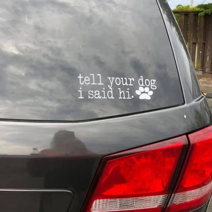 Friendly Greeting Dog Lover Vinyl Decal for Cars & Bumpers - Wnkrs