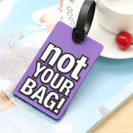 Cute "Not Your Bag" Silicone Luggage Tags