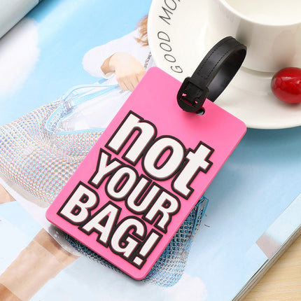 Cute "Not Your Bag" Silicone Luggage Tags