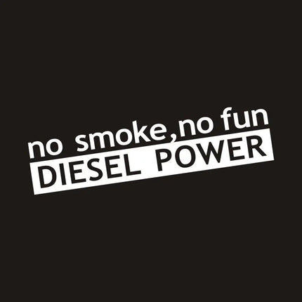 Diesel Power No Smoke No Fun Vinyl Car Sticker – Versatile and Customizable Decal - Wnkrs