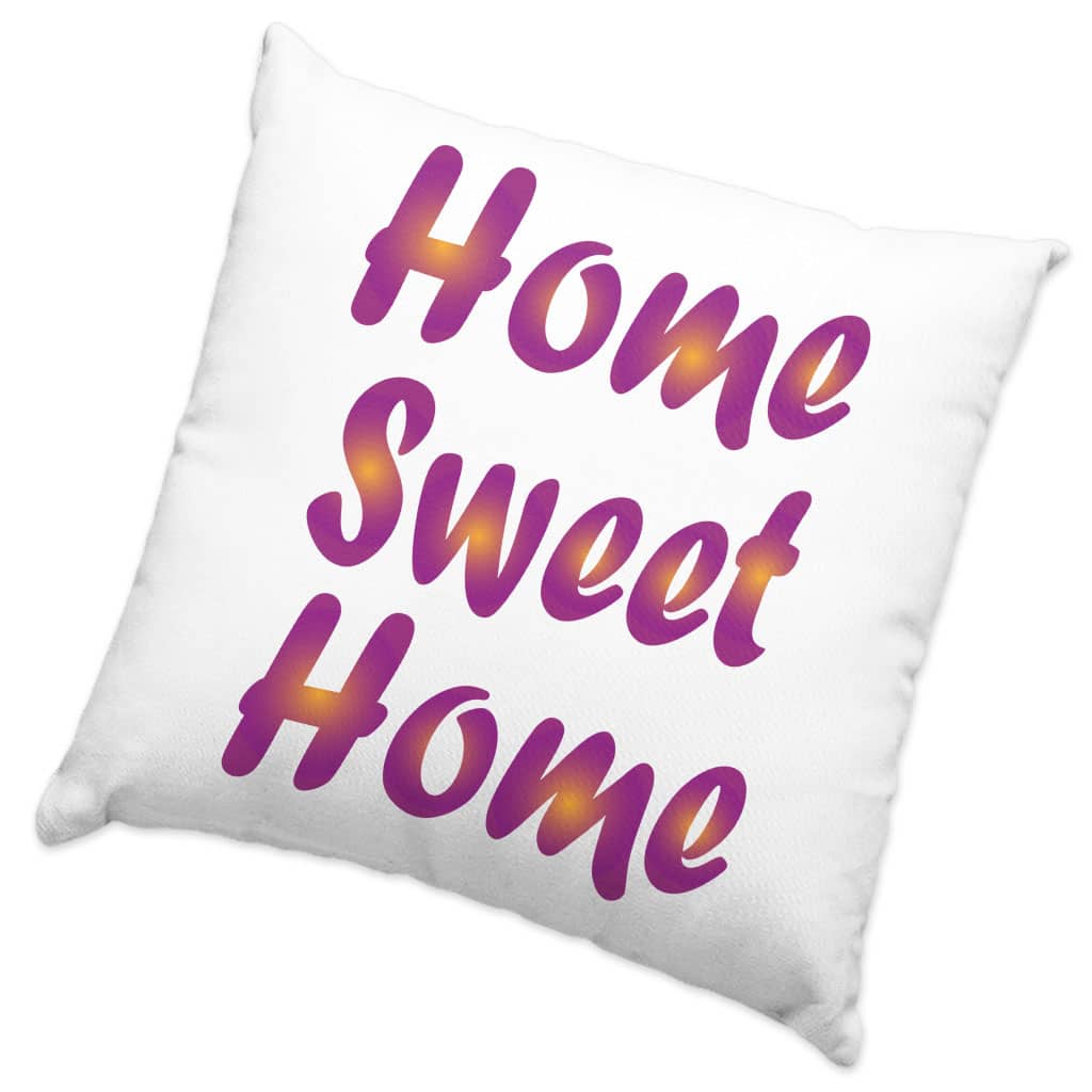 Home Sweet Home Square Pillow Cases - Best Design Pillow Covers - Printed Pillowcases