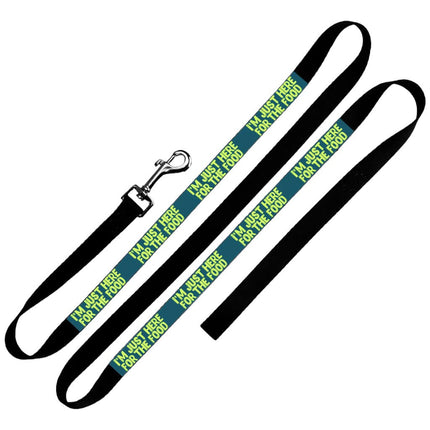 I'm Just Here for the Food Pet Leash - Funny Design Leash - Best Print Leash for Dogs - wnkrs