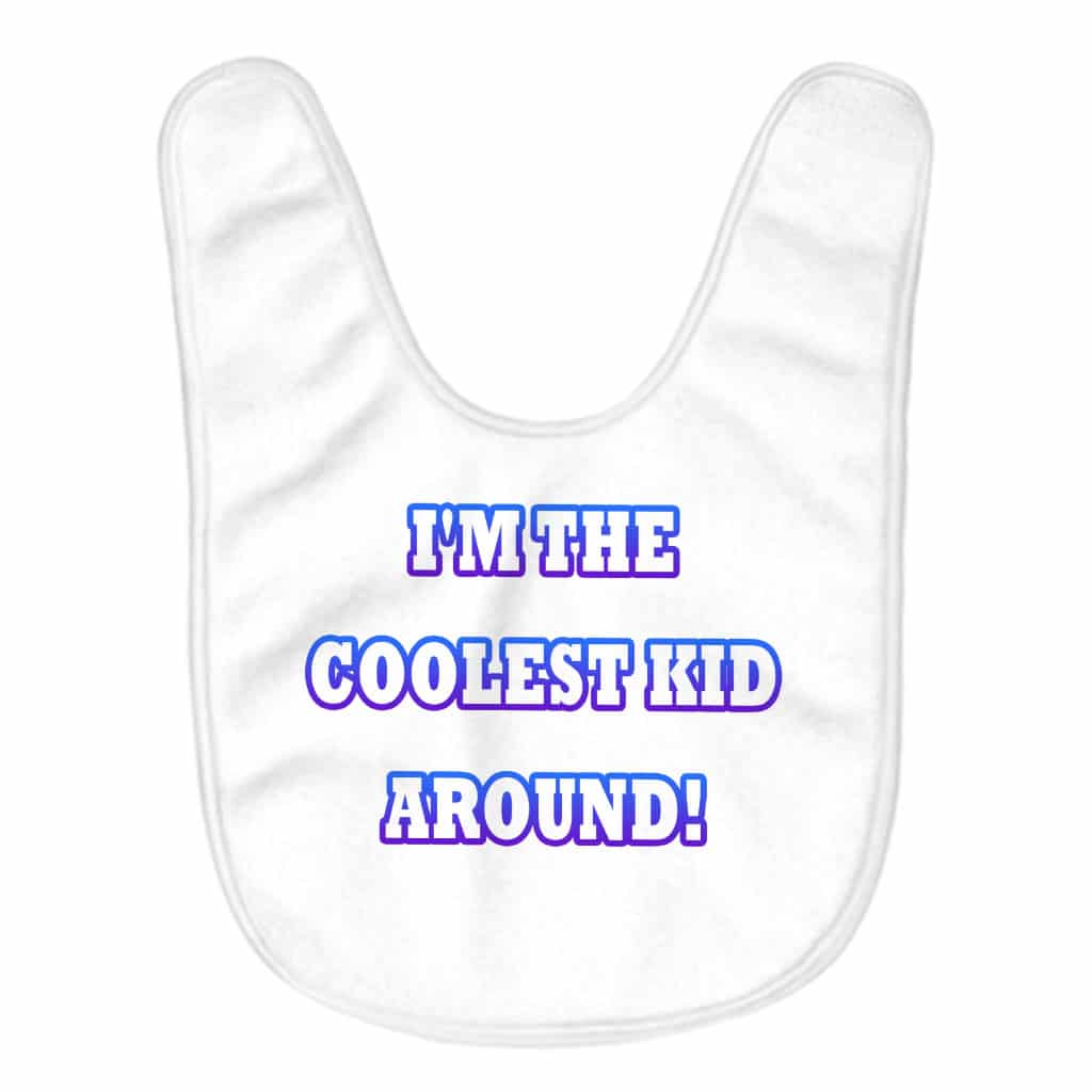 Cool Design Baby Bibs - Quote Baby Feeding Bibs - Best Print Bibs for Eating