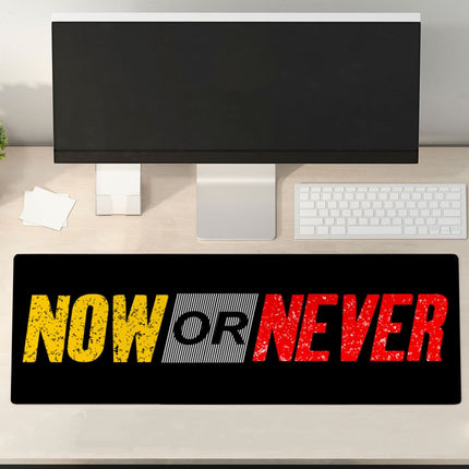 Now Or Never Desk Mat - Cool Desk Pad - Trendy Laptop Desk Mat - wnkrs
