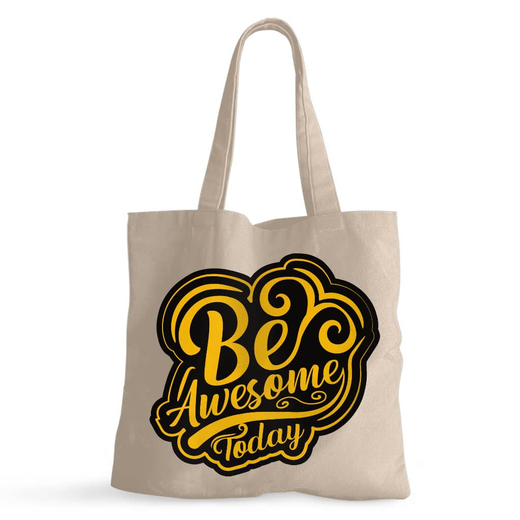 Be Awesome Today Small Tote Bag - Motivational Shopping Bag - Cute Tote Bag