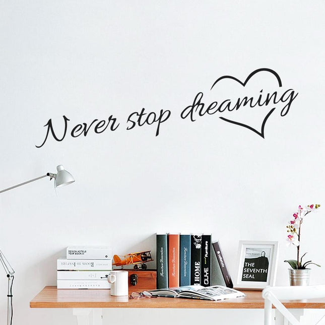 Never Stop Dreaming Motivational Wall Sticker - wnkrs